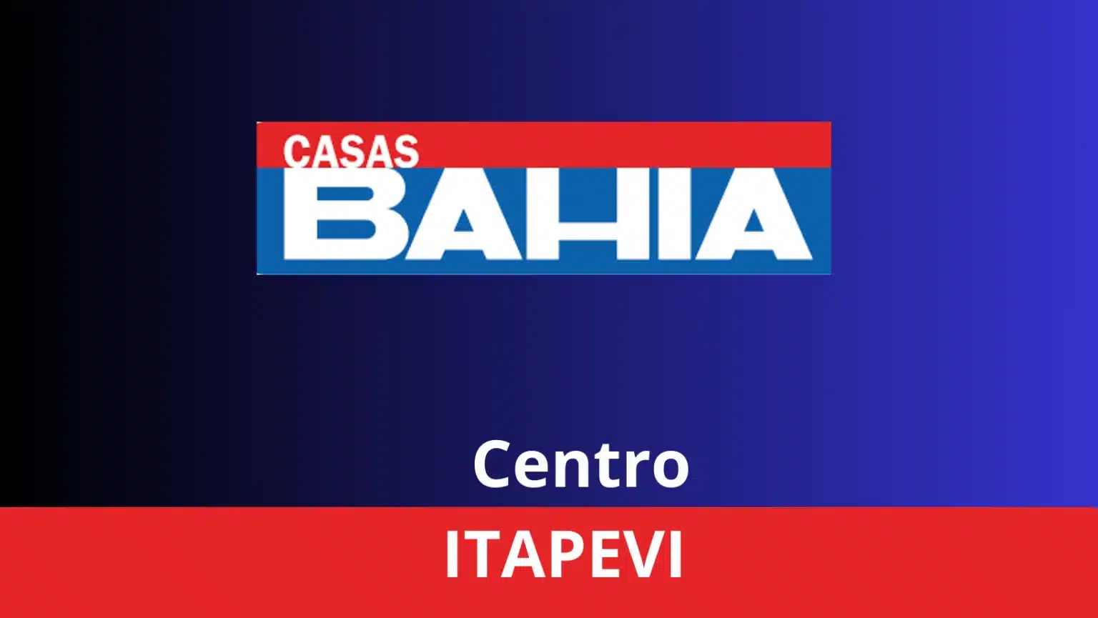 Telefone Casas Bahia Itapevi: SAC, Ouvidoria, Fale Conosco, Endereço, WhatsApp (21 99502...)