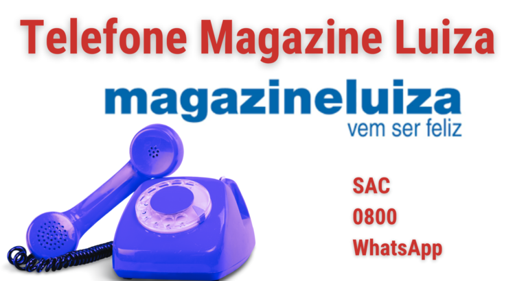 Telefone Magazine Luiza